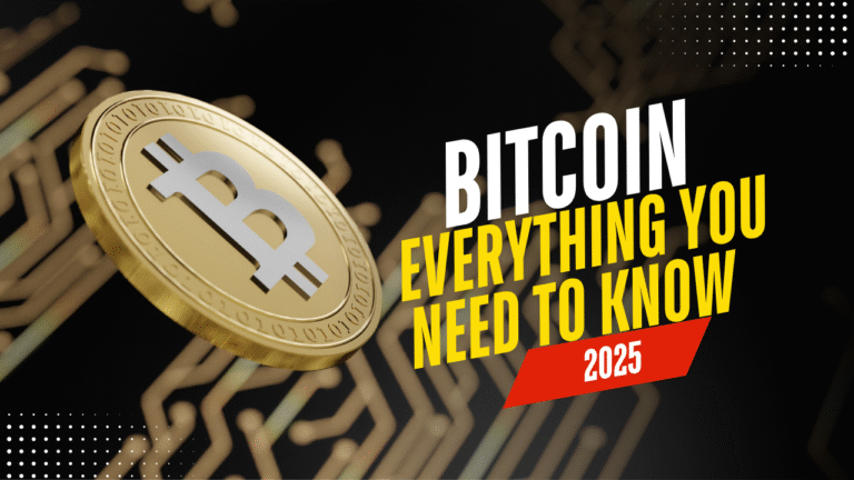 Bitcoin: Everything You Need to Know in 2025